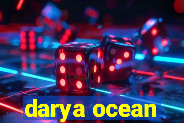 darya ocean